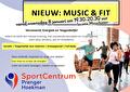 Nieuw: Music & Fit, Dans, Muziek en Fitness in één