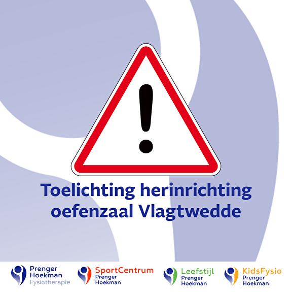 Toelichting herinrichting oefenzaal Vlagtwedde
